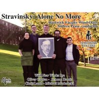(CD) ストラヴィンスキー：アローン・ノー・モア / 演奏：ハートウィック大学教員管楽八重奏 (管楽八重奏)
