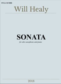 【A.Sax＆ピアノ 楽譜】アルト・サクソフォーンとピアノのためのソナタ　<br>作曲：ウィル・ヒーリー
