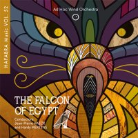 (CD) エジプトのファルコン：ハファブラ・ミュージック作品集第52集 / 演奏：アド・ホック・ウィンド・オーケストラ (吹奏楽)