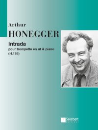 (楽譜) イントラーダ / 作曲：アルテュール・オネゲル (トランペット＆ピアノ)