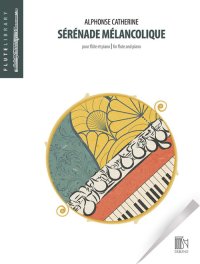 (楽譜) メランコリックなセレナーデ / 作曲：アルフォンス・カトリーヌ (フルート＆ピアノ)