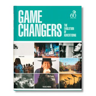 Game Changers. The Evolution of Advertising（TACHEN） 洋書