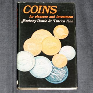 COINS for pleasure and investment Anthony Dowl & Patrick Finn