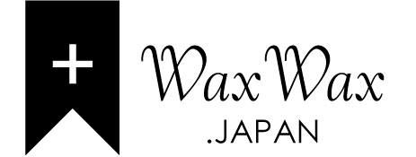 WaxWax.JAPAN