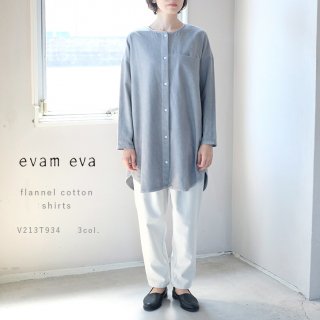 evam eva vie エヴァムエヴァヴィー
フランネルコットンシャツ V213T934