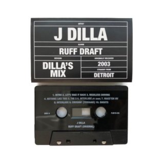 Ruff Draft : Dilla’s Mix