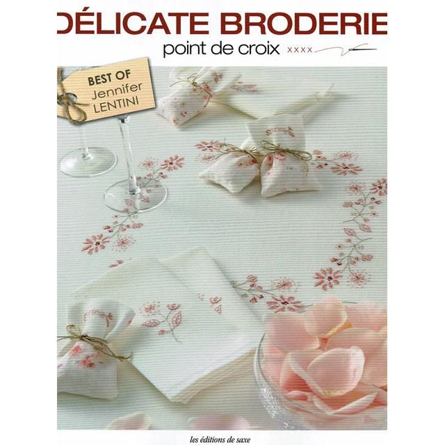 DELICATE BRODERIE POINT DE CROIX DELICATE BRODERIE POINT DE CROIX