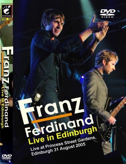FRANZ FERDINAND／LIVE IN EDINBYRGH - STRANGELOVE RECORDS