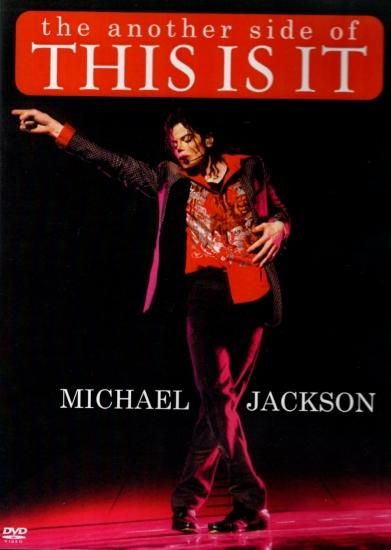 MICHAEL JACKSON / THE ANOTHER SIDE OF THIS IS IT MICHAEL JACKSON / THE ANOTHER SIDE OF THIS IS IT