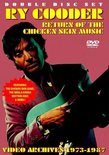 RY COODER / Return Of The Chicken Skin Music (2DVD-R)