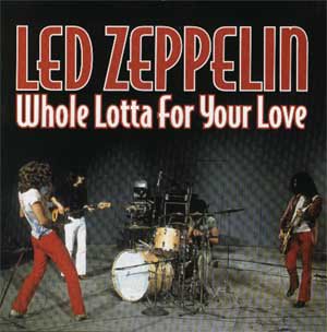 led zeppelin whole lotta love (4点セット!!）