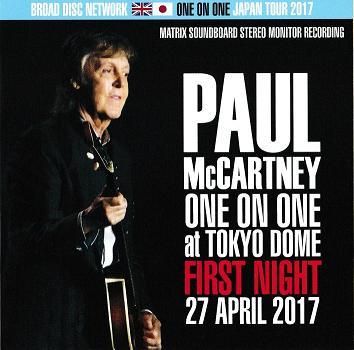 PAUL McCARTNEY / ONE ON ONE LIVE AT TOKYO DOME FIRST NIGHT 2017