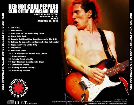RED HOT CHILI PEPPERS / CLUB CITTA' KAWASAKI 1990 RED HOT CHILI PEPPERS / CLUB CITTA' KAWASAKI 1990