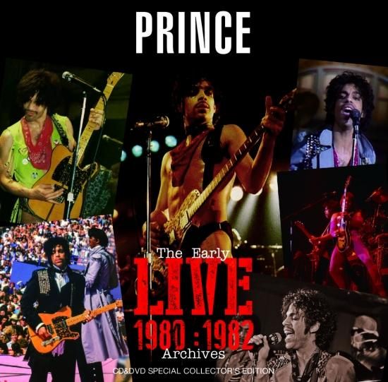 PRINCE / THE EARLY LIVE ARCHIVES 1980-1982