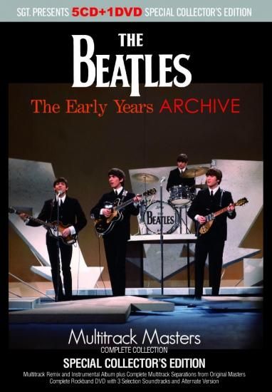 BEATLES / THE EARLY YEARS ARCHIVE = MULTITRACK MASTERS =