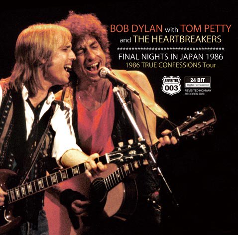 BOB DYLAN with TOM PETTY and THE HEARTBREAKERS / FINAL NIGHTS IN JAPAN 1986  当店限定特別版