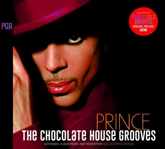 PRINCE / THE CHOCOLATE HOUSE GROOVES PRINCE / THE CHOCOLATE HOUSE GROOVES