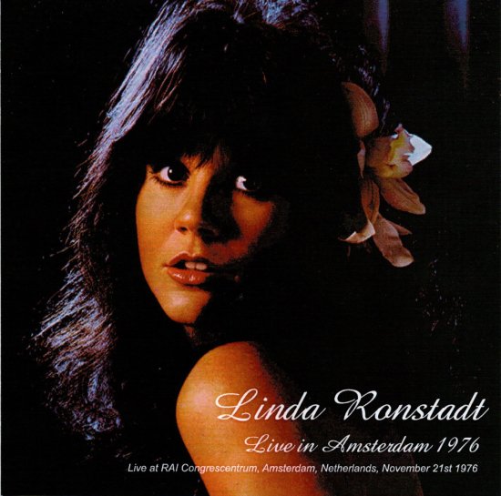 LINDA RONSTADT / LIVE IN AMSTERDAM 1976 1CDR