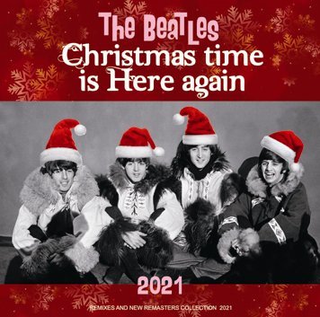 THE BEATLES - CHRISTMAS TIME (IS HERE AGAIN) 2021 (1CDR)