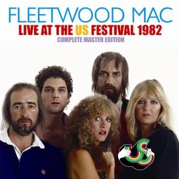 FLEETWOOD MAC - LIVE AT THE US FESTIVAL 1982: COMPLETE