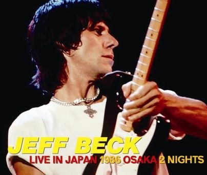 日本製 JEFF BECK (3CDR NIGHTS 2 OSAKA : 1986 JAPAN IN LIVE - ミュージック