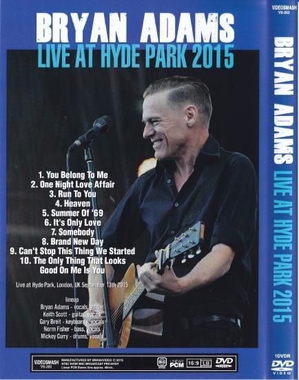 BRYAN ADAMS - LIVE AT HYDE PARK 2015 - STRANGELOVE RECORDS
