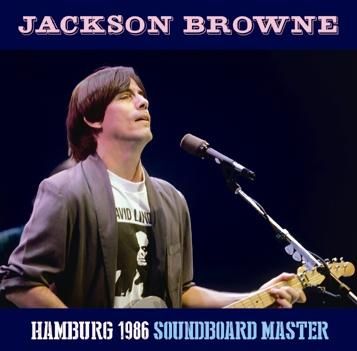 JACKSON BROWNE - HAMBURG 1986: SOUNDBOARD MASTER (2CDR