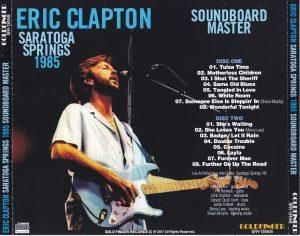 ERIC CLAPTON / SARATOGA SPRINGS 1985 SOUNDBOARD MASTER (2CDR
