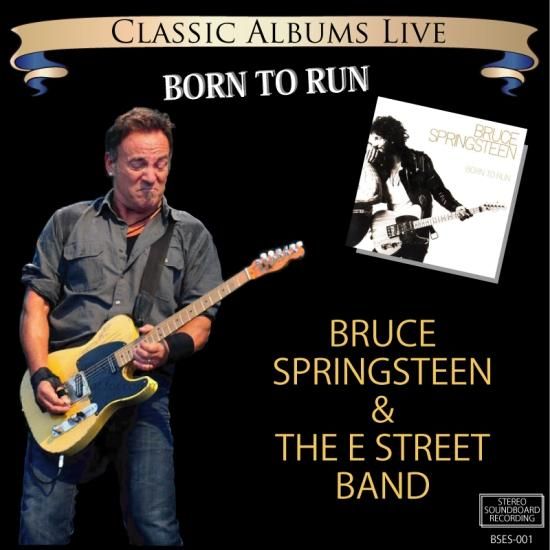 BRUCE SPRINGSTEEN / CLASSIC ALBUMS LIVE * BORN TO RUN (1CDR