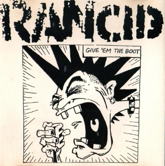 RANCID / GIVE 'EM THE BOOT (1CD-R) - STRANGELOVE RECORDS