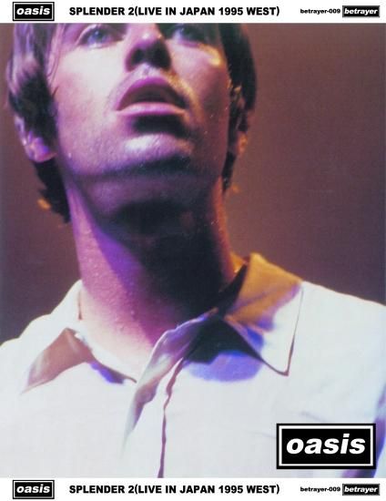OASIS / SPLENDER 2(LIVE IN JAPAN 1995 WEST) (2CD-R) OASIS / SPLENDER 2(LIVE IN JAPAN 1995 WEST) (2CD-R)