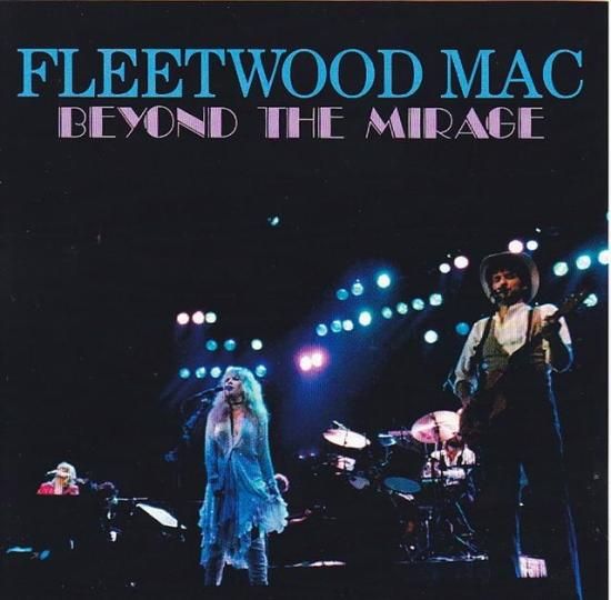 FLEETWOOD MAC - BEYOND THE MIRAGE (2CDR) - STRANGELOVE RECORDS