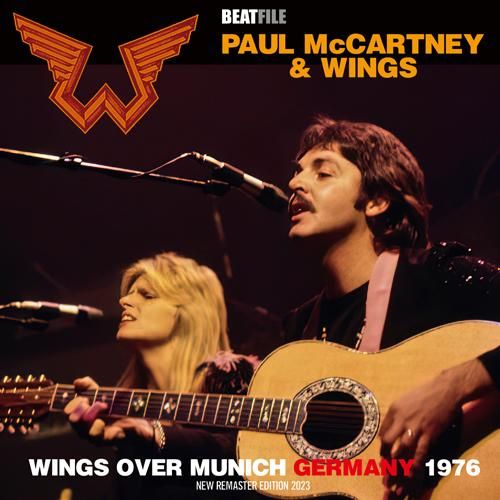 PAUL McCARTNEY & WINGS - WINGS OVER MUNICH: GERMANY 1976 PAUL McCARTNEY & WINGS - WINGS OVER MUNICH: GERMANY 1976