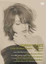 NORAH JONES / LITTLE BROKEN HEARTS TV SHOW (1DVDR+1CDR