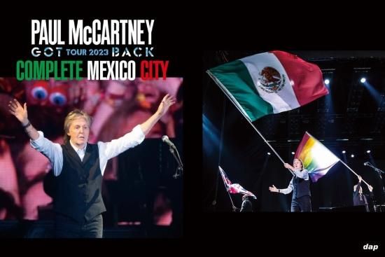 PAUL McCARTNEY / GOT BACK TOUR 2023 : COMPLETE MEXICO CITY