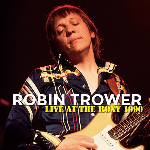 ミュージック Mcilroy ROBIN TROWER - LIVE AT THE ROXY 1990 (2CDR) - STRANGELOVE RECORDS
