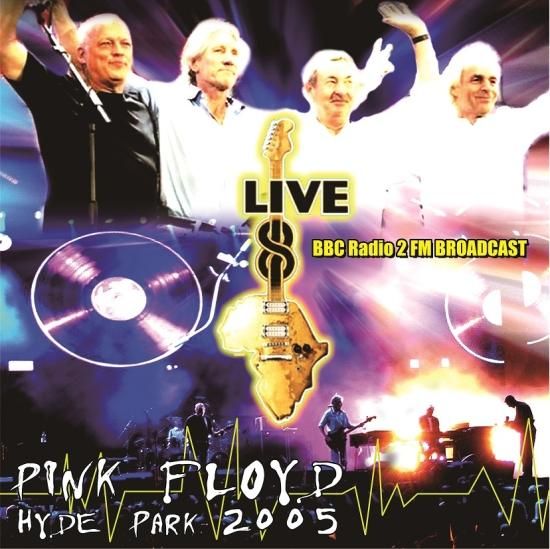 PINK FLOYD / LIVE 8, HYDE PARK 2005 (1CDR) - STRANGELOVE RECORDS PINK FLOYD / LIVE 8, HYDE PARK 2005 (1CDR) - STRANGELOVE RECORDS