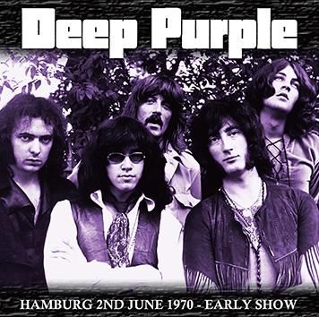 DEEP PURPLE - HAMBURG 2ND JUNE 1970: EARLY SHOW (1CDR