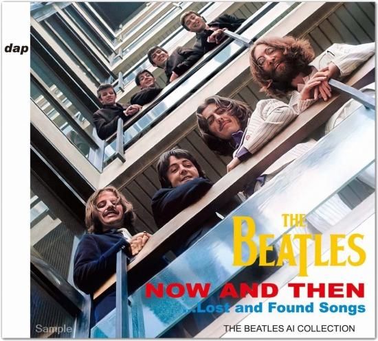THE BEATLES / NOW AND THENLOST AND FOUND SONGS : THE BEATLES AI COLLECTION 2024 (2CD) THE BEATLES / NOW AND THENLOST AND FOUND SONGS : THE BEATLES AI COLLECTION 2024 (2CD)