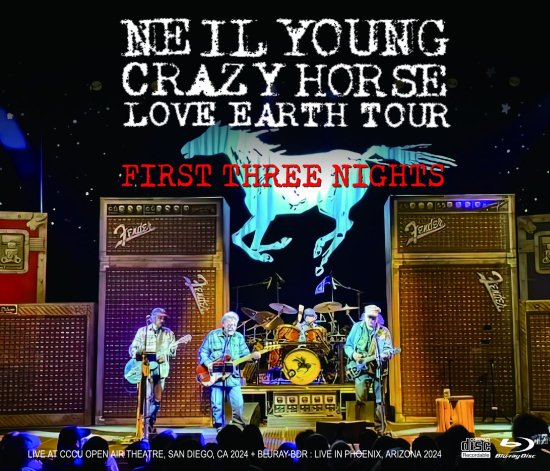 NEIL YOUNG u0026 CRAZY HORSE / LOVE EARTH TOUR 2024 : FIRST THREE NIGHTS  (3CDR+1BDR)