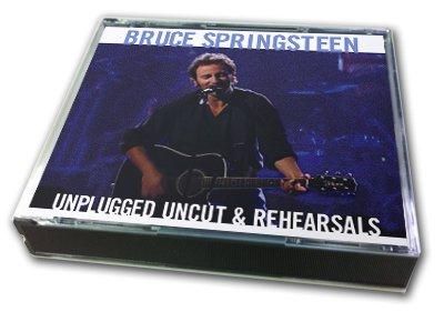 BRUCE SPRINGSTEEN- UNPLUGGED UNCUT & REHEARSALS