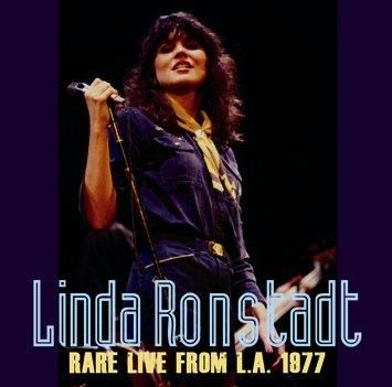 LINDA RONSTADT - RARE LIVE FROM L.A. 1977 (1CDR)