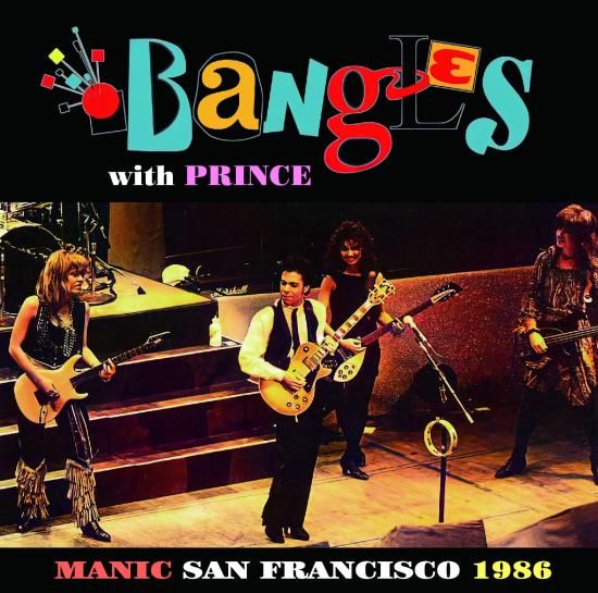 THE BANGLES with PRINCE / MANIC SAN FRANCISCO 1986 (1CDR)
