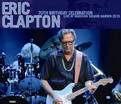 ERIC CLAPTON - 70TH BIRTHDAY CELEBRATION (4CDR+DVDR