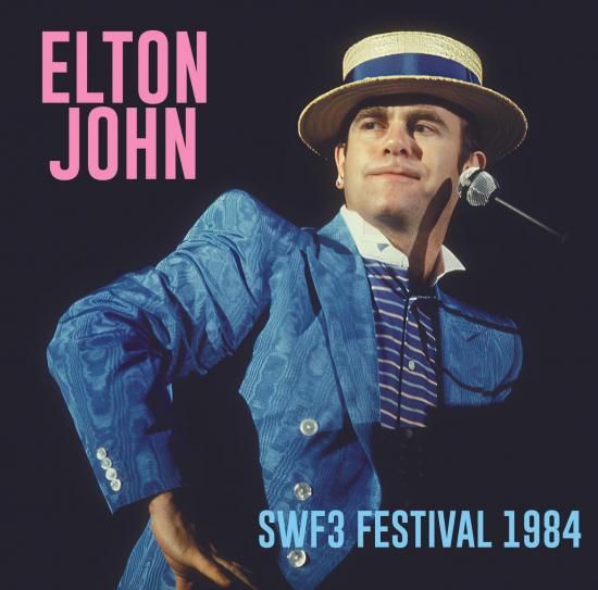 ELTON JOHN / SWF3 FESTIVAL 1984 (2CDR)