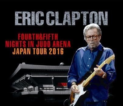 ERIC CLAPTON - FOURTH & FIFTH NIGHTS IN JUDO ARENA (3CDR