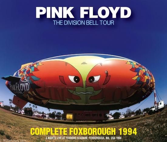 PINK FLOYD / COMPLETE FOXBOROUGH 1994 : THE DIVISION BELL TOUR (6CDR)