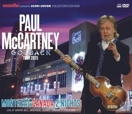 PAUL McCARTNEY / GOT BACK TOUR 2025 : MONTREAL CANADA 2 NIGHTS