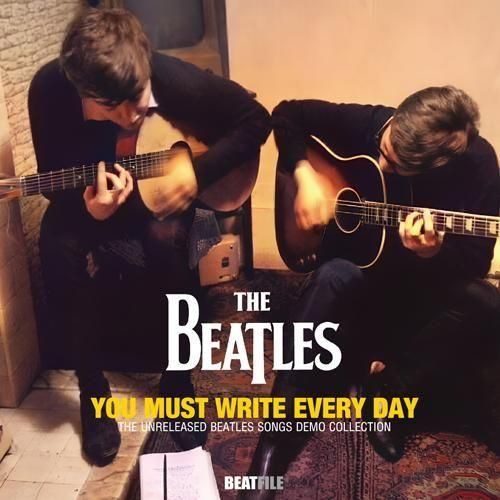 THE BEATLES / YOU MUST WRITE EVERY DAY (1CDR)
