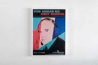 Andy Warhol / Museum Ludwig Koblenz 2009  Von Arman bis Andy Warhol